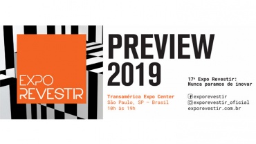 TODAS AS NOVIDADES DA EXPO REVESTIR 2019