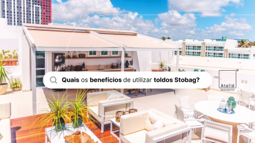 Benefícios de utilizar toldos Stobag