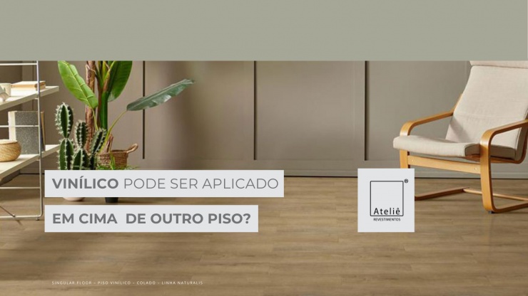 Vinílico Pode Ser Aplicado Sobre Outro Piso? Descubra o Que Você Precisa Saber!